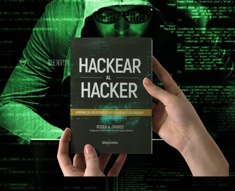 Portada del libro Hackear al Hacker, objeto de esta reseña.